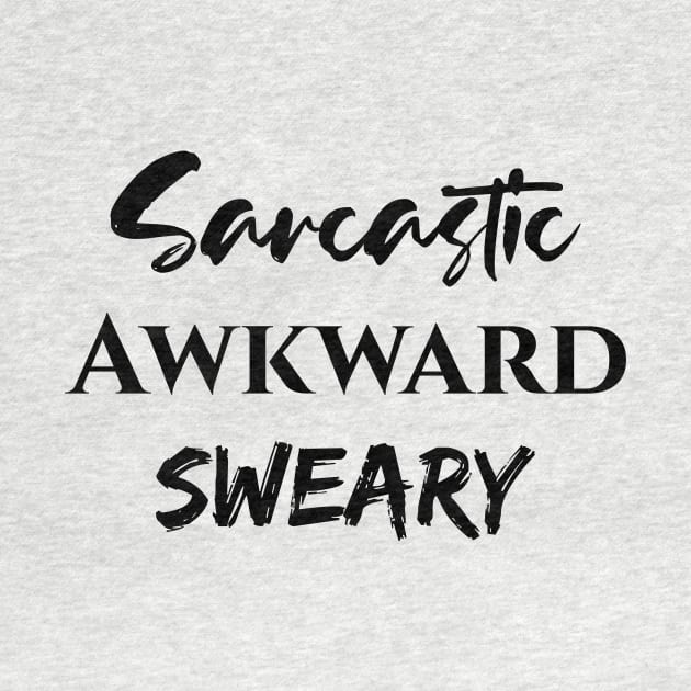 Sarcastic Awkward Sweary by NotesNwords